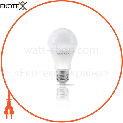 LED лампа TITANUM A60 12W E27 3000K